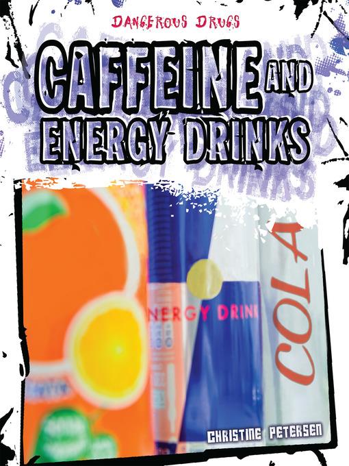 Caffeine and Energy Drinks