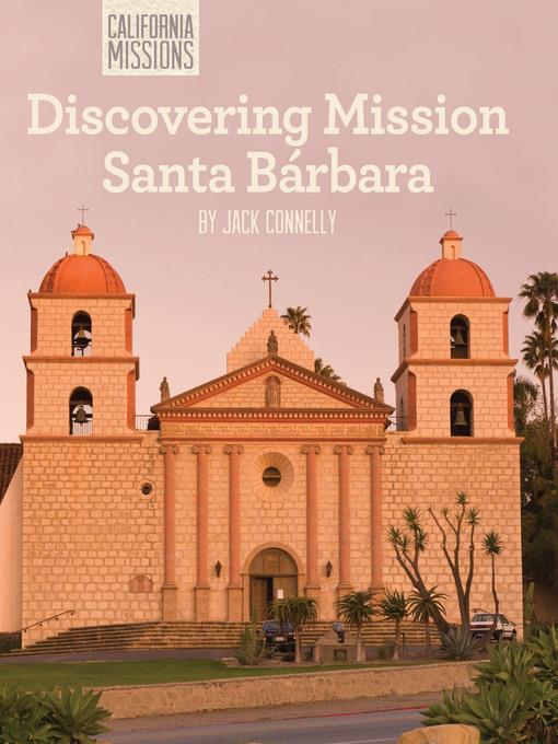 Discovering Mission Santa Bárbara