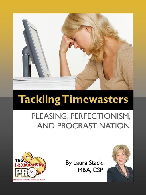 Tackling Timewasters