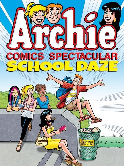 Archie Comics Spectacular: School Daze