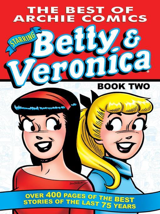 The Best of Betty & Veronica Comics 2