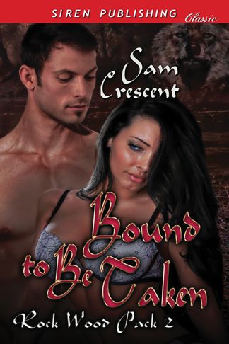 Bound to Be Taken
