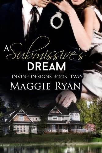 A Submissive's Dream (Divine Designs)