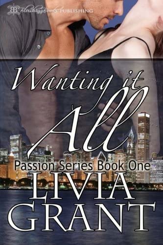 Wanting It All (Passion Series)