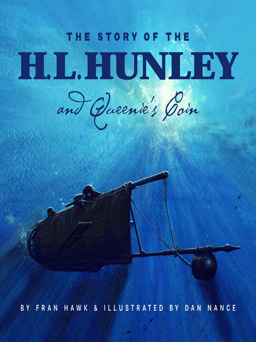 The Story of the H.L. Hunley and Queenie's Coin