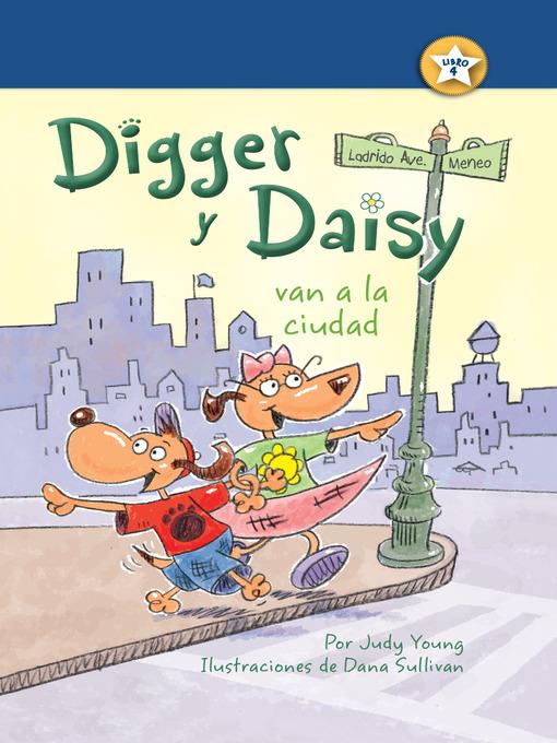 Digger y Daisy van a la ciudad (Digger and Daisy Go to the City)