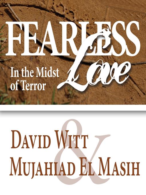 Fearless Love in the Midst of Terror