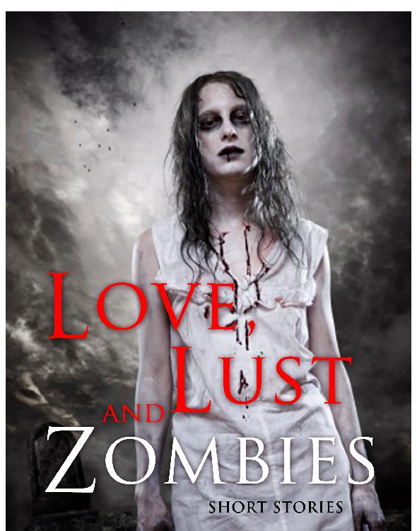 Love, Lust, and Zombies