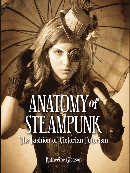 Anatomy of Steampunk