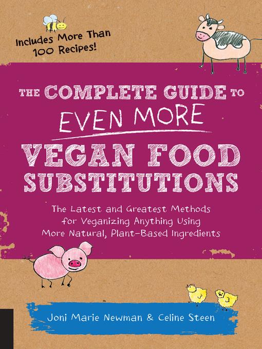 The Complete Guide to Even More Vegan Food Substitutions