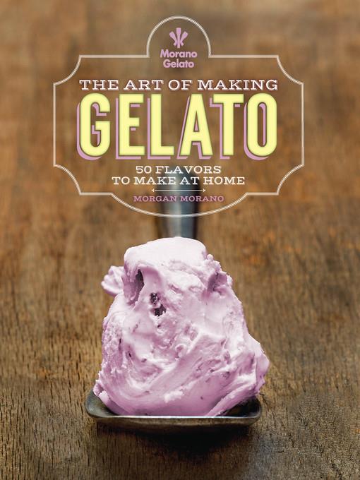 The Art of Making Gelato