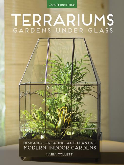 Terrariums--Gardens Under Glass