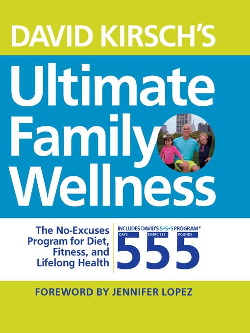 David Kirsch's Ultimate Family Wellness