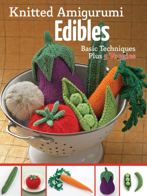 Knitted Amigurumi Edibles