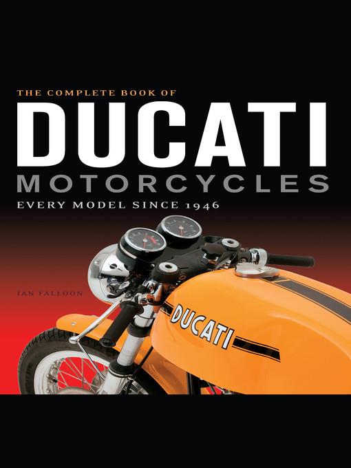 The Complete Book of Ducati Motorcycles