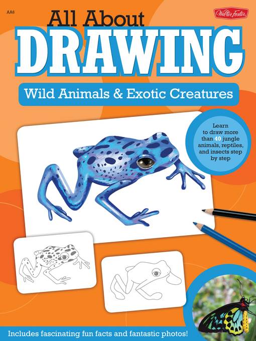 All About Drawing Wild Animals & Exotic Creatures