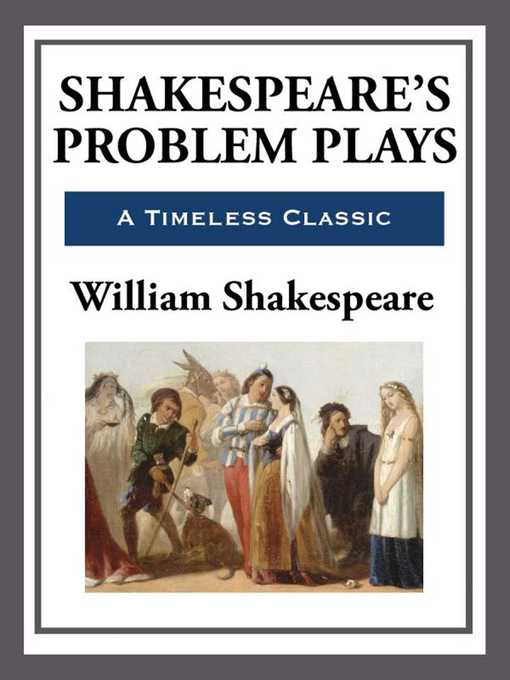 Shakespeare's Problem Plays