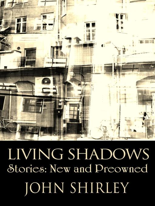 Living Shadows