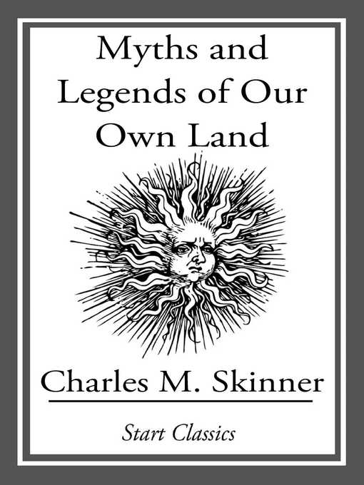 Myths and Legends of Our Own Land