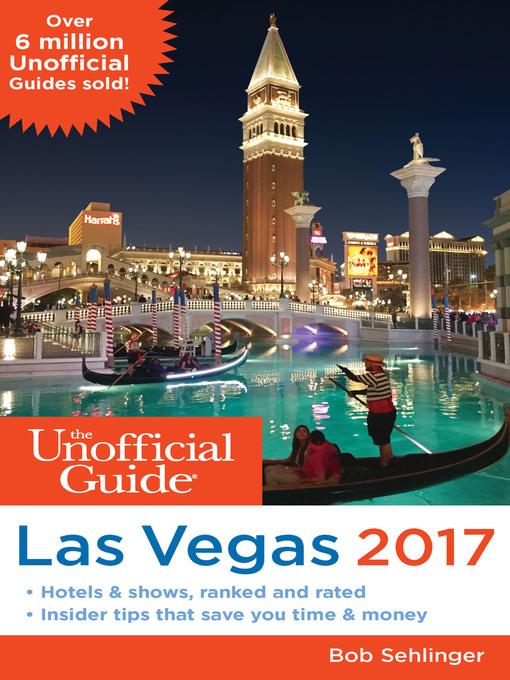 The Unofficial Guide to Las Vegas 2017