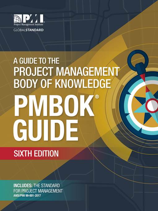 A Guide to the Project Management Body of Knowledge