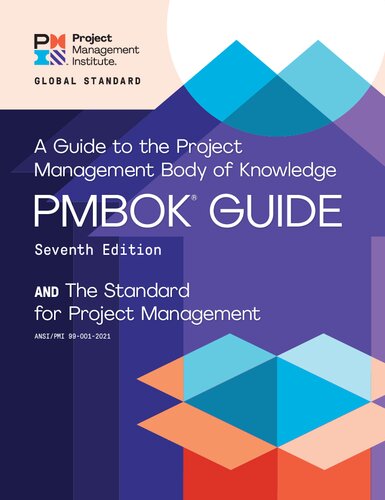 The Standard for Project Management and a Guide to the Project Management Body of Knowledge (Pmbok Guide)