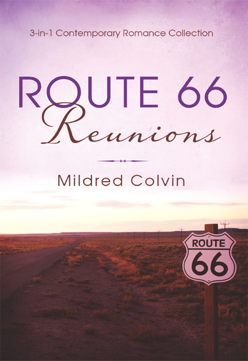 Route 66 Reunions (Facing Tessa's Past; Redeeming Sarah's Present; Building Amanda's Future)