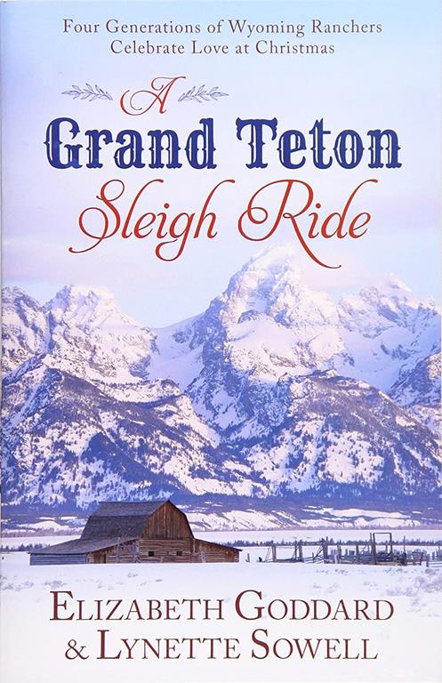 A Grand Teton Sleigh Ride