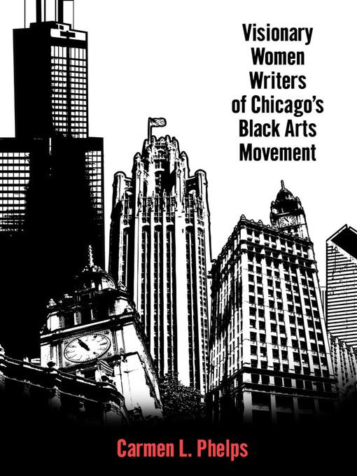 Visionary Women Writers of Chicago's Black Arts Movement