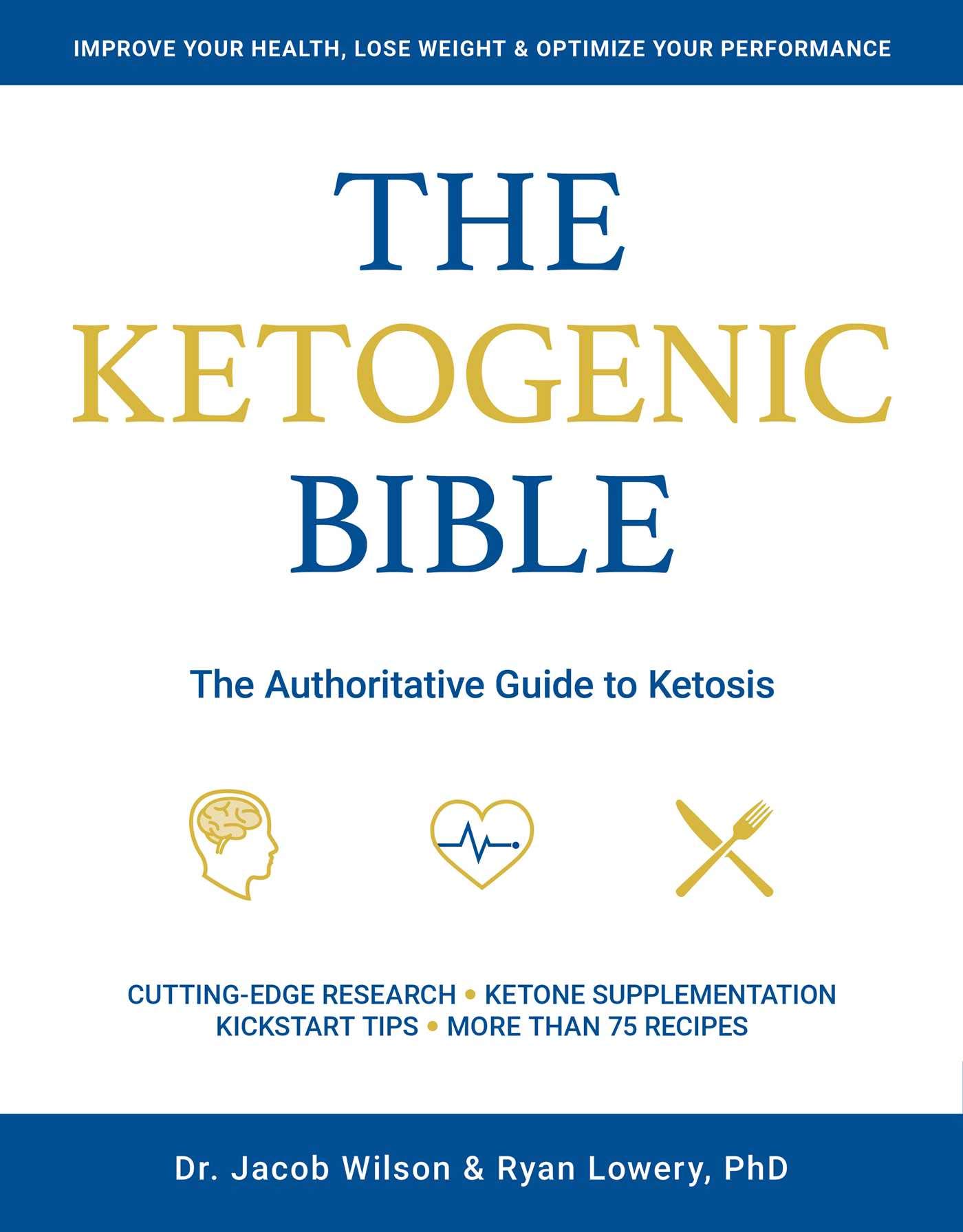 The Ketogenic Bible