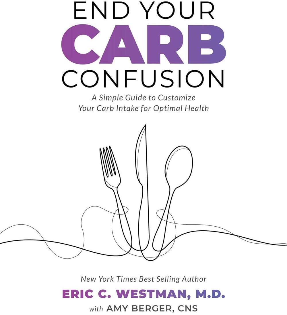 End Your Carb Confusion: A Simple Guide to Customize Your Carb Intake for Optimal Health