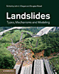 Landslides : types, mechanisms and modeling