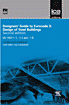 Designers' guide to Eurocode 3 : design of steel buildings EN 1993-1-1, -1-3 and -1-8