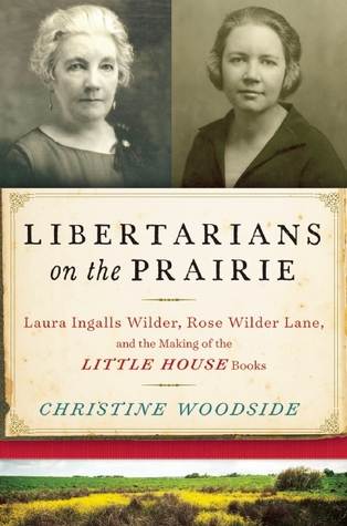 Libertarians on the Prairie