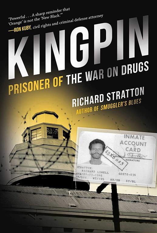 Kingpin: Prisoner of the War on Drugs (Cannabis Americanan: Remembrance of the War on Plants, Book 2) (2) (Cannabis Americana: Remembrance of the W)