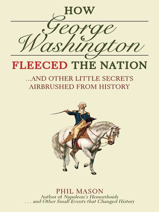 How George Washington Fleeced the Nation