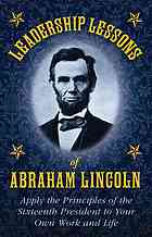 Leadership Lessons of Abraham Lincoln