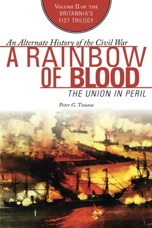 A Rainbow of Blood: The Union in Peril (The Britannia's Fist Trilogy)