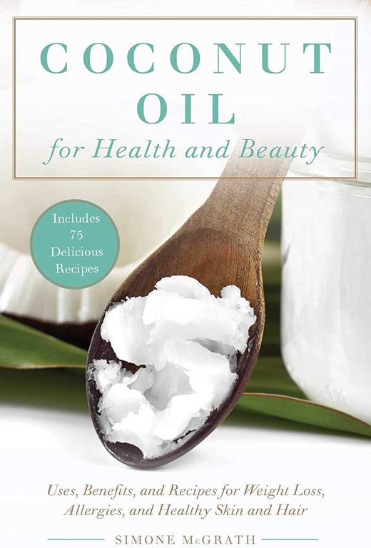 Coconut Oil for Health and Beauty