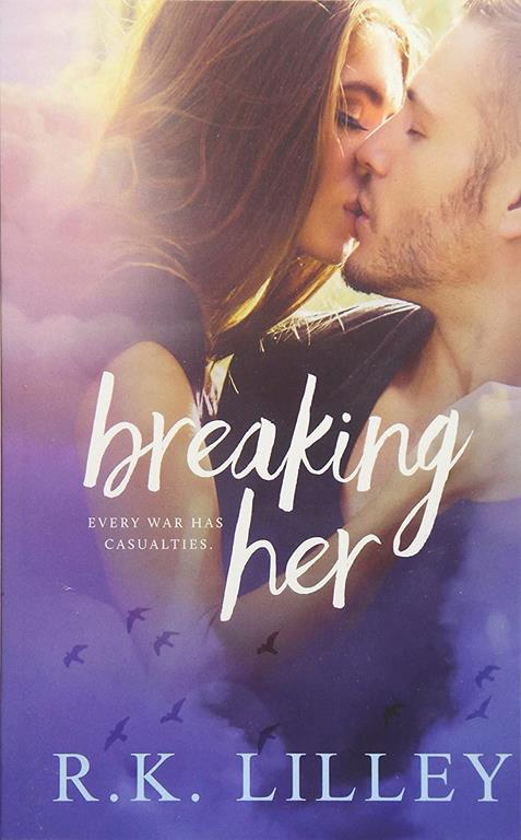 Breaking Her (Love Is War) (Volume 2)