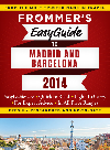 Frommer's EasyGuide to Madrid and Barcelona 2014