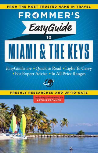 Frommer's EasyGuide to Miami and the Keys