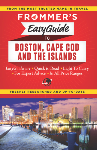 Frommer's EasyGuide to Boston, Cape Cod and the Islands