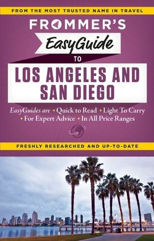 Frommer's EasyGuide to Los Angeles and San Diego