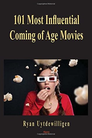 The 101 Most Influential Coming-Of-Age Movies the 101 Most Influential Coming-Of-Age Movies