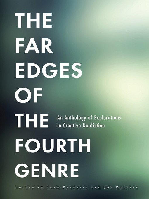 The Far Edges of the Fourth Genre