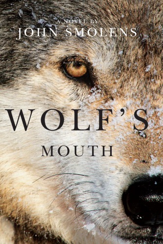 Wolf's mouth : a novel