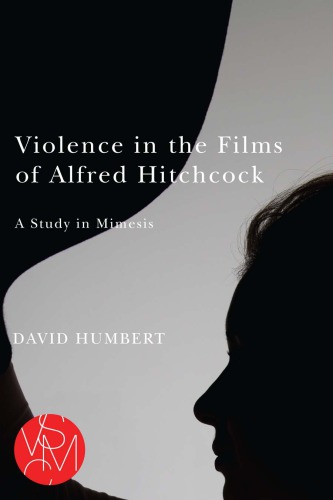 Violence in the films of Alfred Hitchcock a study in mimesis