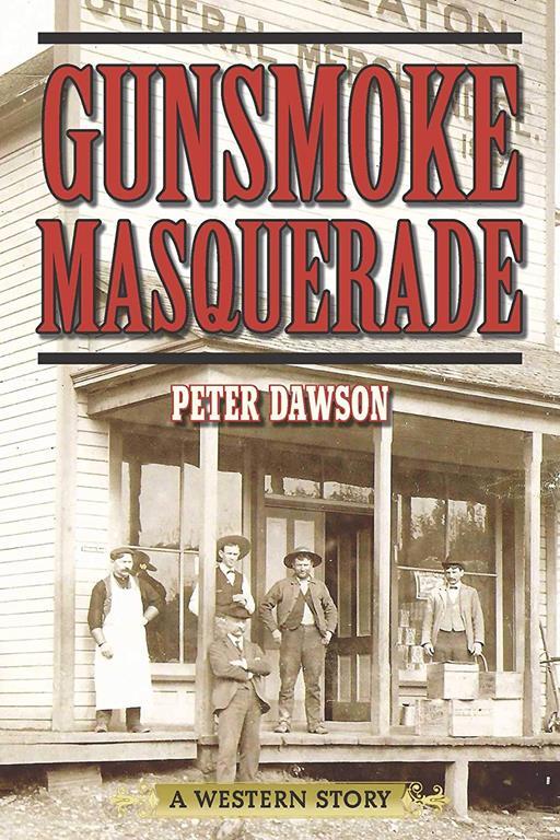 Gunsmoke Masquerade: A Western Story