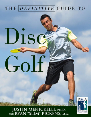 The Definitive Guide to Disc Golf